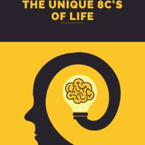 The Unique 8C’s of Life
