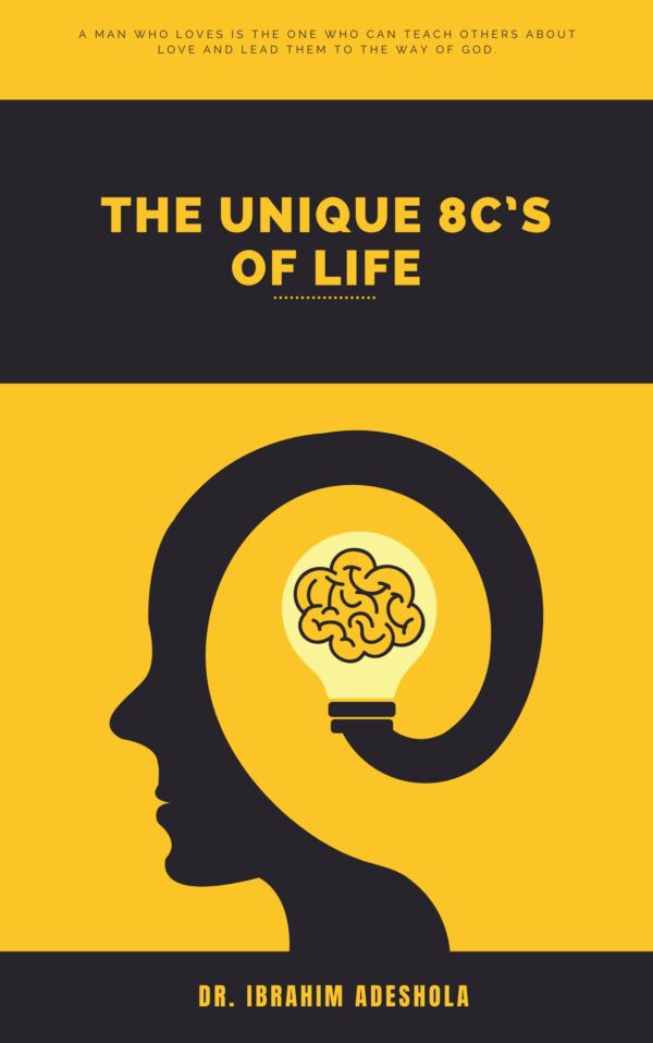 The Unique 8C’s of Life